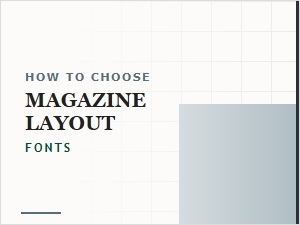 How to Choose Magazine Layout Fonts